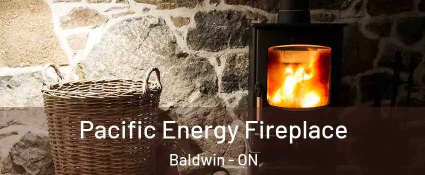  Pacific Energy Fireplace Baldwin - ON