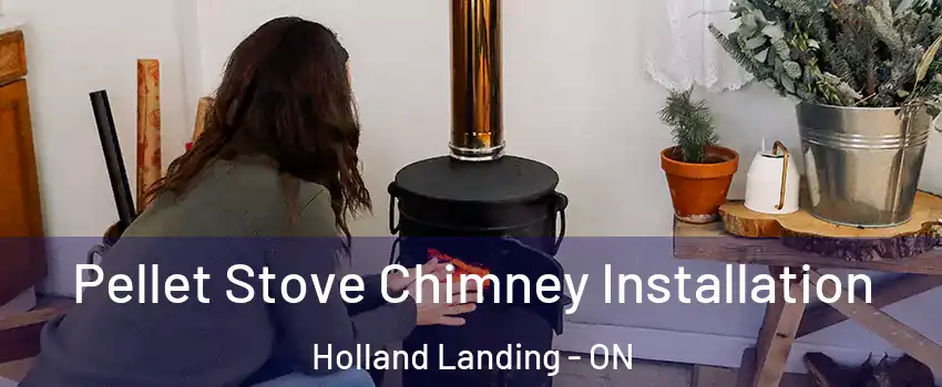  Pellet Stove Chimney Installation Holland Landing - ON