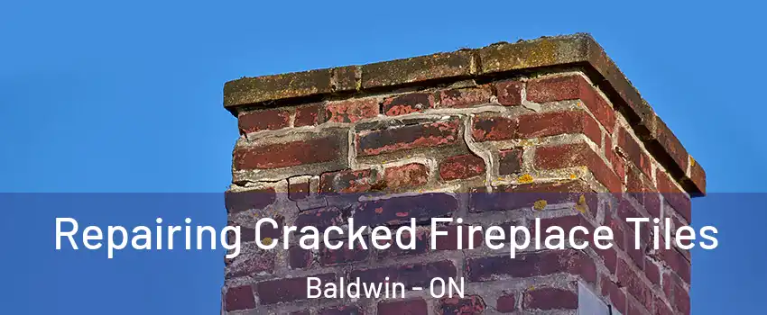  Repairing Cracked Fireplace Tiles Baldwin - ON