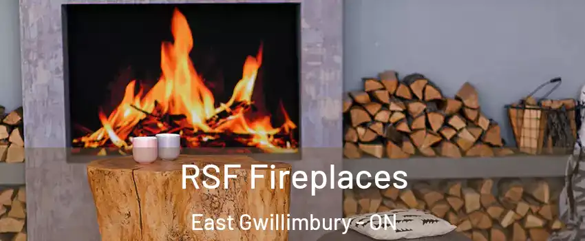  RSF Fireplaces East Gwillimbury - ON