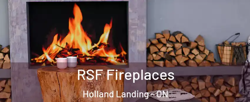  RSF Fireplaces Holland Landing - ON
