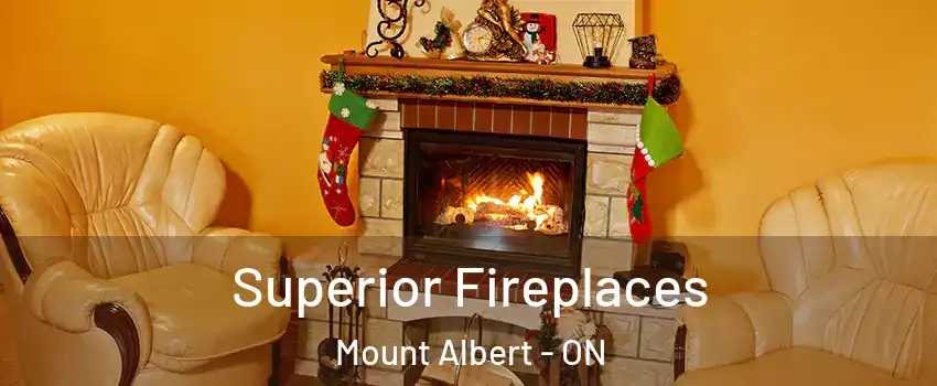  Superior Fireplaces Mount Albert - ON