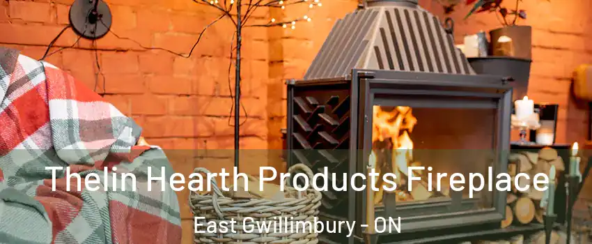  Thelin Hearth Products Fireplace East Gwillimbury - ON