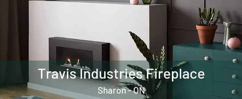  Travis Industries Fireplace Sharon - ON