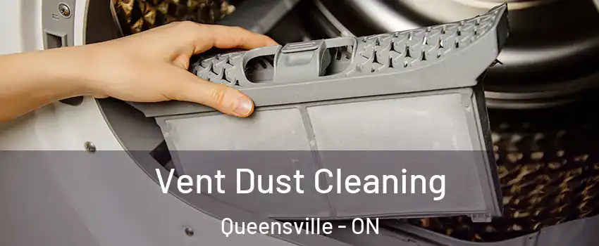  Vent Dust Cleaning Queensville - ON