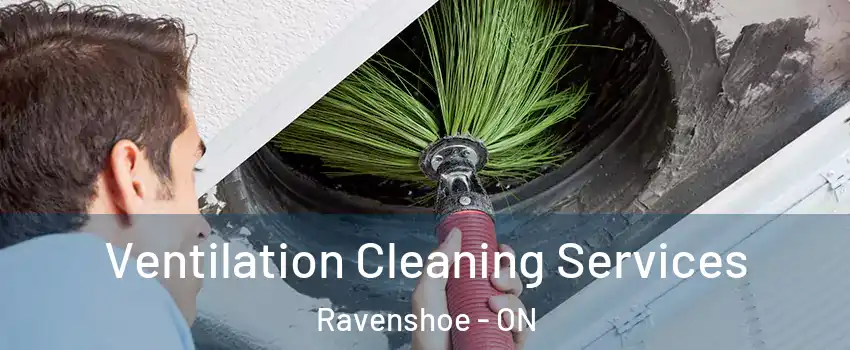  Ventilation Cleaning Services Ravenshoe - ON