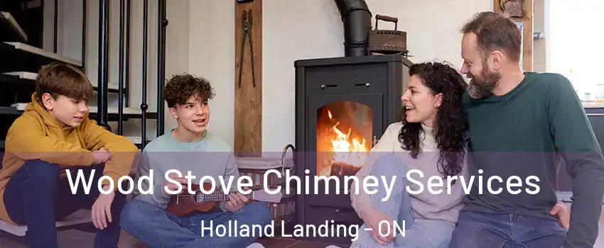  Wood Stove Chimney Services Holland Landing - ON