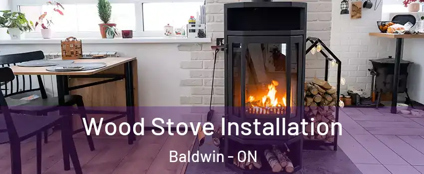  Wood Stove Installation Baldwin - ON